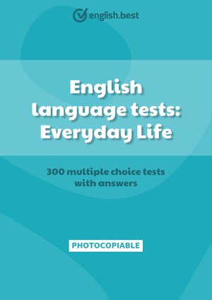 English language tests: Everyday Life